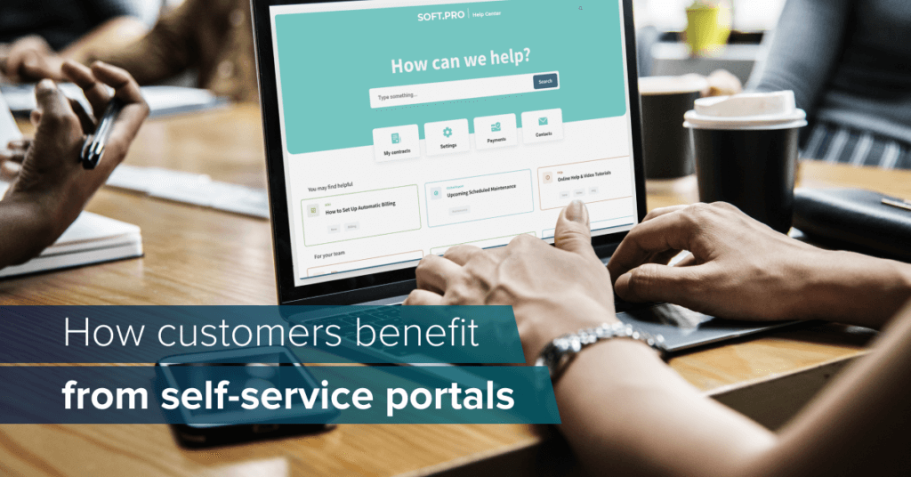 How customers benefit from self-service portals