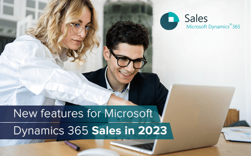 New features for Microsoft Dynamics 365 Sales in 2023