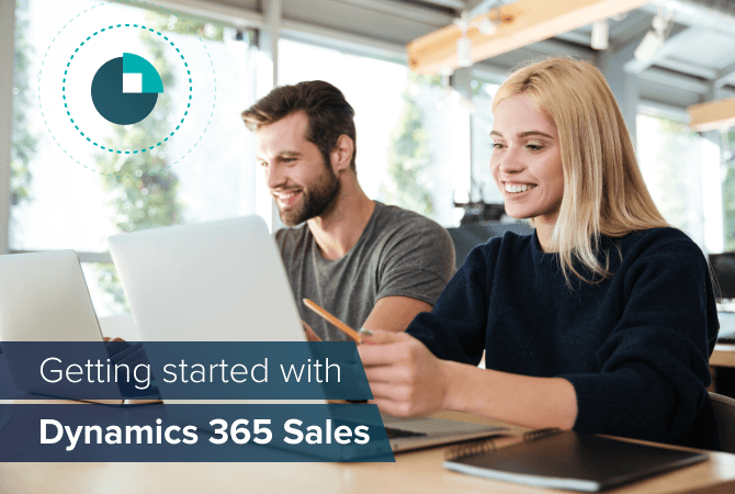 Three steps to getting started with Dynamics 365 Sales