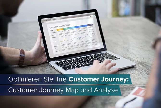 Optimieren Sie Ihre Customer Journey: Customer Journey Map und Analyse