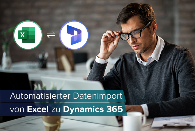 Automatisierter Datenimport von Excel nach Dynamics 365 mit Power Automate und SharePoint