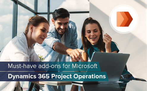 Must-have add-ons for Microsoft Dynamics 365 Project Operations