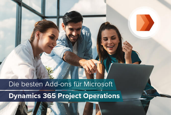 Die besten Add-ons für Microsoft Dynamics 365 Project Operations