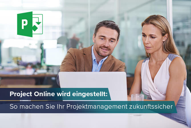 Project Online wird eingestellt: So machen Sie Ihr Projektmanagement zukunftssicher